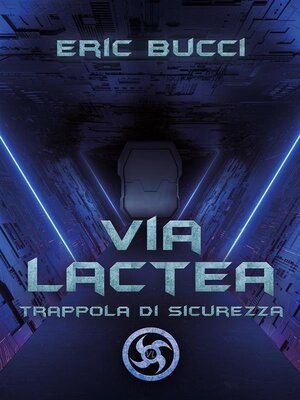 cover image of VIA LACTEA--Trappola di sicurezza